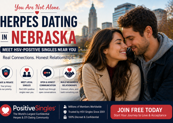 Herpes Dating in Nebraska: Meet HSV-Positive Singles Near You