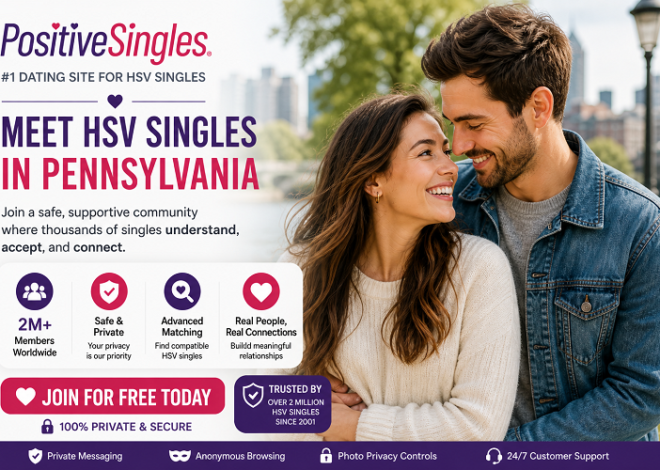 Herpes Dating in Pennsylvania – Meet Local HSV Singles
