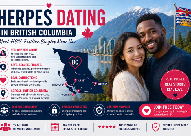 Herpes Dating in British Columbia: Meet HSV-Positive Singles Near