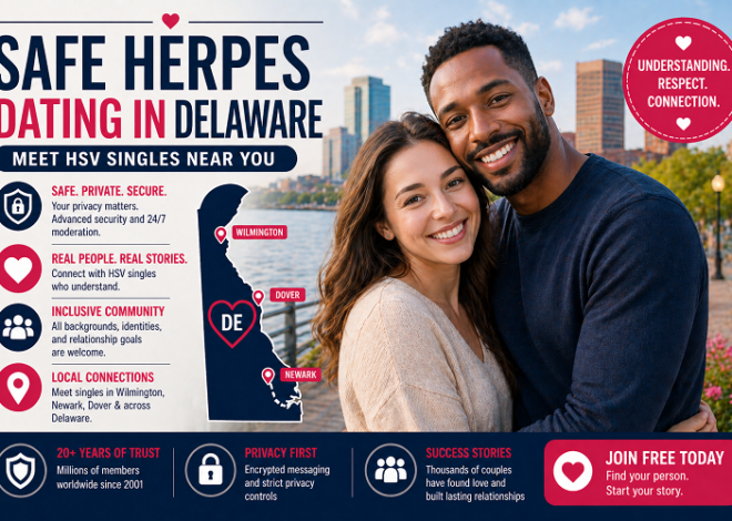 Safe Herpes Dating in Delaware: Meet HSV Singles Near You